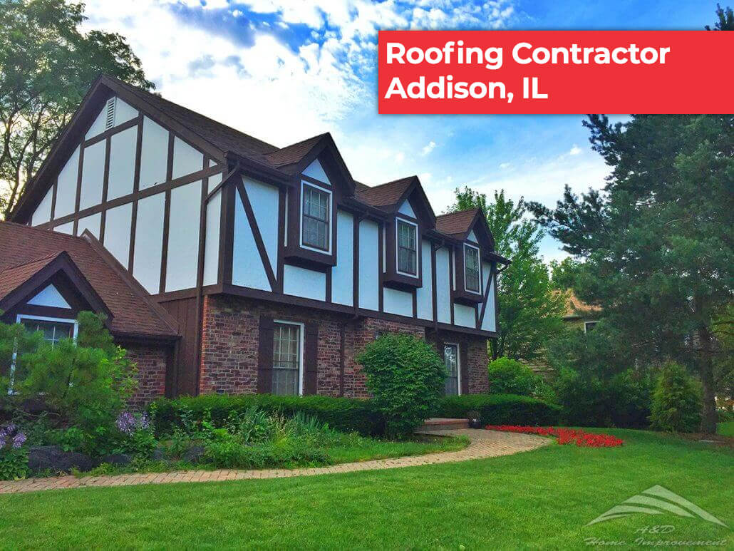 Roofing Contractors Addison, IL - A&D Home Improvement
