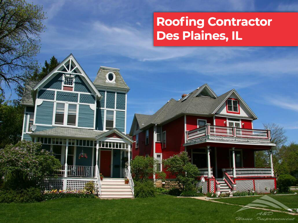 Roofing Contractors Des Plaines, IL - A&D Home Improvement