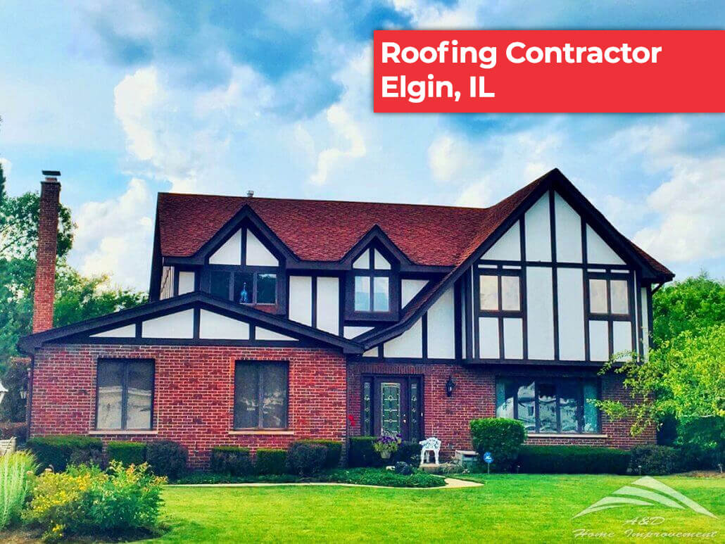 Roofing Contractors Elgin, IL - A&D Home Improvement